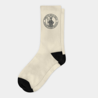 BORN TO DILLY DALLY FORCED TO FIGHT FASCISTS Socks