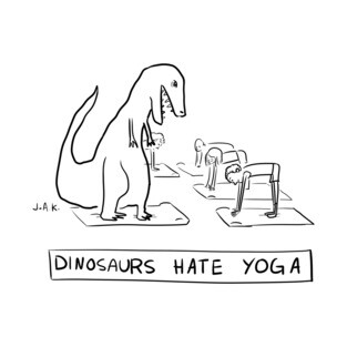 Dinosaurs Hate Yoga